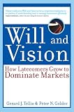 Will and Vision: How Latecomers Grow to Dominate Markets