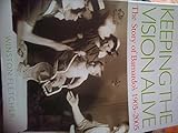 Keeping the vision alive : the story of Barnardo's, 1905-2005