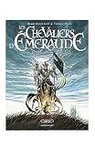 Les Chevaliers d'Emeraude, Tome 1 : Les Enfants Magiques