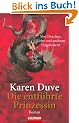 Die entf�hrte Prinzessin - Von Drachen, Liebe und anderen Ungeheuern: Roman