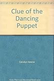 Nancy Drew in The clue of the dancing puppet, The clue in the crumbling wall, The ringmaster's secret