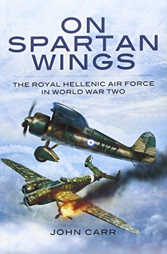 on spartan wings the royal hellenic air force in world war two