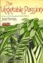 The Vegetable Passion: A History of the Vegetarian State of Mind