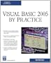 Visual Basic 2005 By Practice (Charles River Media Programming)