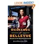 Weekends at Bellevue
