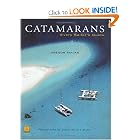 Catamarans, Every Sailor's Guide by Gregor Tarjan