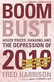 Boom bust : house prices, banking and the depression of 2010