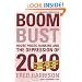 Boom Bust: House Prices, Banking and the Depression of 2010