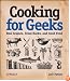 Cooking for Geeks: Real Science, Great Hacks, and Good Food