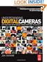 Understanding Digital Cameras: Getting the Best Image from Capture to Output