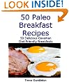 Paleo Breakfast Recipes 50 Delicious Caveman Diet Friendly Breakfasts (Paleo Recipes)