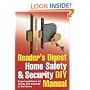 Reader's Digest Home Safety and Security DIY Manual: Expert Guidance on Safety and Security in the Home
