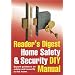 Reader's Digest Home Safety and Security DIY Manual: Expert Guidance on Safety and Security in the Home (Readers Digest)