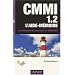 CMMI 1.2 L'aide-m�moire : Les domaines de processus du CMMI-DEV