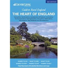 The Country Living Guide to Rural England - The Heart of England (Travel Publishing)