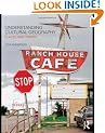 Understanding Cultural Geography: Places and Traces
