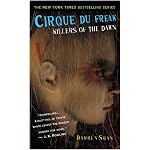Cirque Du Freak #9: Killers of the Dawn: Book 9 in the Saga of Darren Shan (Cirque Du Freak: the Saga of Darren Shan (Mass Market)) book cover