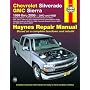 Chevrolet Silverado GMC Sierra: 1999 thru 2006 2WD and 4WD (Haynes Repair Manual)