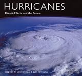 Hurricanes: Causes, Effects, and the Future