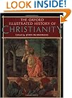 The Oxford Illustrated History of Christianity (Oxford illustrated histories)