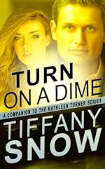Turn On A Dime - Blane's Turn (The Kathleen Turner Series)