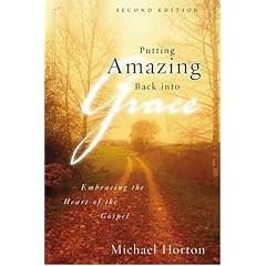 Putting Amazing Back into Grace: Embracing the Heart of the Gospel