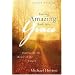 Putting Amazing Back into Grace: Embracing the Heart of the Gospel