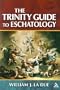 Trinity Guide to Eschatology