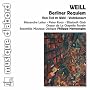 Weill: Berliner Requiem; Vom Tod in Wald; Violinkonzert