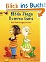 Bl�de Ziege - Dumme Gans: Alle Bilderbuchgeschichten