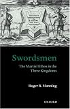 Swordsmen: The Martial Ethos in the Three Kingdoms