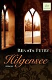 Hilgensee: Roman - Renata Petry