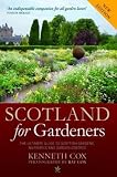 Scotland for gardeners : the ultimate guide to Scottish gardens, nurseries and garden centres