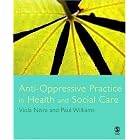 Anti-Oppressive Practice in Health and Social Care by  Viola Nzira and Paul Williams