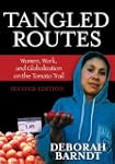 Tangled Routes: Women, Work, and Glob...