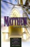 The Gospel of Matthew: The King Is Coming (21st Century Series)