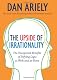 The Upside of Irrationality