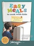 Easy Meals to Cook with Kids