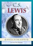 C.S. Lewis : apostle to the sceptics