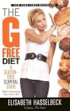 The G-Free Diet: A Gluten-Free Survival Guide By Elisabeth Hasselbeck