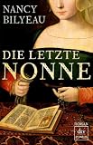 Nancy Bilyeau: Die letzte Nonne