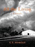 All the Living: A Novel