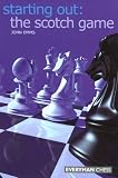 The Scotch Game (Starting Out Series)