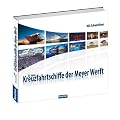 25 Jahre Kreuzfahrtschiffe der Meyer Werft