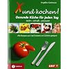 Xund kochen!: Die gesunde K�che f�r jeden Tag. Leicht - schnell - Preiswert. Alle Rezepte auch bei Diabetes und Z�liakie geeignet