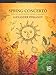 Spring Concerto: In Four Movements for Solo Piano with Piano Accompaniment