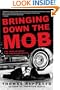 Bringing Down the Mob: The War Against the American Mafia