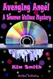 Avenging Angel (A Shannon Wallace Mystery)