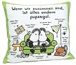 sheepworld 40558 - Kissen, Wenn wir zusammen sind, ist alles andere pupsegal