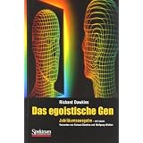 Das egoistische Gen: Jubil�umsausgabevon "Richard Dawkins"
